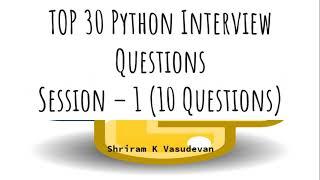 Top 30 Python Interview Questions - Set1