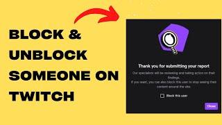 How To Block & Unblock Someone on Twitch