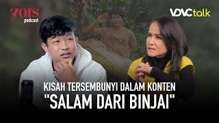 TERKESAN SANGAR, "SALAM DARI BINJAI" BERAWAL DARI KISAH PILU | Vois Podcast #15