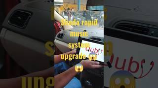 Skoda rapid music system upgrade  #shorts #shortsfeed #trending #youtubeshorts