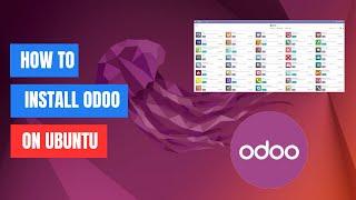 How to Install Odoo 17 on Ubuntu 24.04 | 22.04