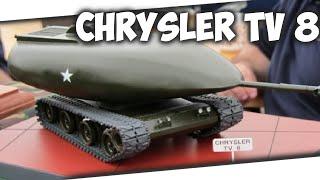 Chrysler TV-8  Танк выдерживающий ядерный взрыв! |ИТ|