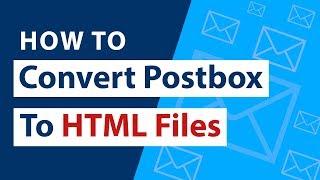 How to convert Emails from Postbox to HTML Format in just Few Clicks ?