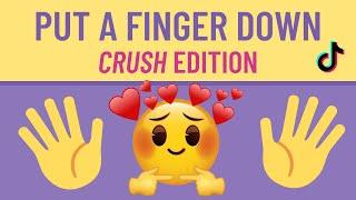 Put A Finger Down - CRUSH Edition Part 2