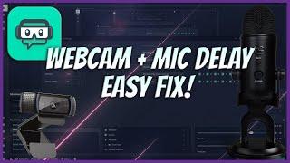 EASY and QUICK FIX! | Streamlabs OBS Webcam and Mic Delay (Not Synced)  | 2022