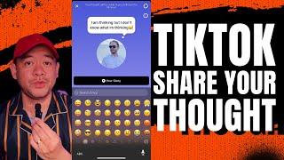 New Feature! TikTok Share Your Thought. Copied from Instagram!