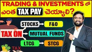 Tax on Trading, Futures and Options, Mutual funds | LTCG | STCG | Stocks | Telugu