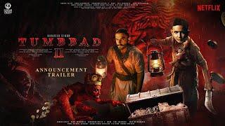 Tumbbad 2 - Hindi Trailer | Ranveer Singh | Mohammad Samad | Sohum Shah | Tumbbad Full Movie Trailer