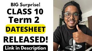 CBSE BIG NEWS: Class 10 Term 2 Datesheet Released! | Big Surprise