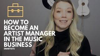 How To Become An Artist Manager (In The Music Business)