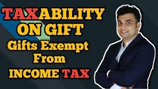 Taxability of Gifts | Income Tax | CA PRITISH BURTON