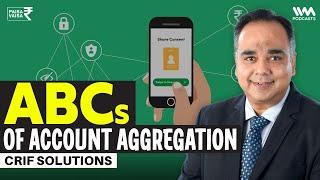A Closer Look at Account Aggregation with CRIF Solutions | Paisa Vaisa with Anupam Gupta @crifindia
