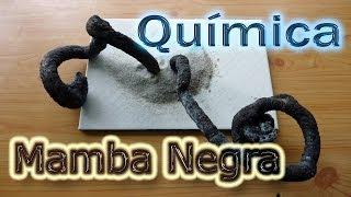 Química: La Mamba Negra   (Experimentos de Química Caseros)️