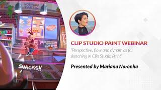 Webinar  – Perspective, flow and dynamics for sketching in Clip Studio Paint with Mariana Noronha