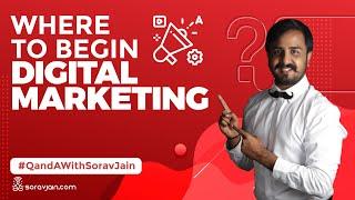 Where to Start Digital Marketing?