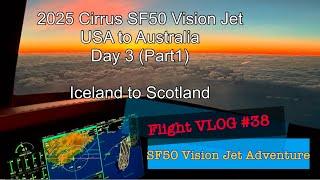 2025 Cirrus SF50 Vision Jet, USA to Australia Again, Day 3, Flight VLOG #38