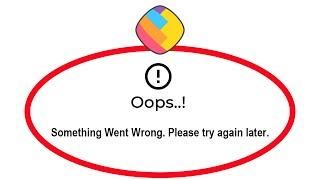 How To Fix ShareChat App Oops Something Went Wrong Please Try Again Later Error