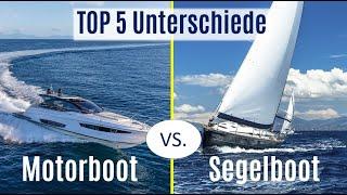 Motorboot vs  Segelboot - TOP 5 Unterschiede