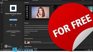 HOW TO DOWNLOAD & INSTALL ADOBE PHOTOSHOP EXPRESS FOR FREE On Windows 10