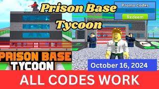 *All Codes Work* Prison Base Tycoon ROBLOX, October 16, 2024