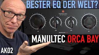 Der beste EQ der Welt? Manultec Orca Bay im SoundCheck | Abmischen Tutorial | Recording-Blog AK02-21