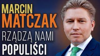 Prof. MARCIN MATCZAK o populizmie, podziałach społecznych i demokracji.