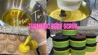 How To: Turmeric Body Scrub | For Glowing and Radiant Skin | Formula Included