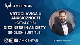 VRTOGLAVICA U ANKSIOZNOSTI (ČITAJ OPIS) Dizziness in anxiety (English subtitle)