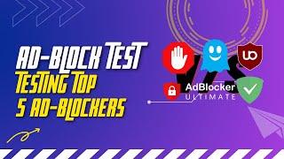 Ad Block Test | Testing top 5 Ad Blockers | Best Ad Block