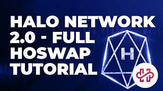 HALO Network 2.0 - Full HOSWAP Tutorial