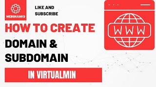 How to Create Domain and Subdomain in Virtualmin