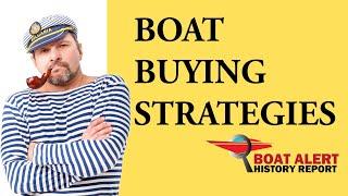 Top 7 Boats Buying Strategies | Boat Buying Secrets