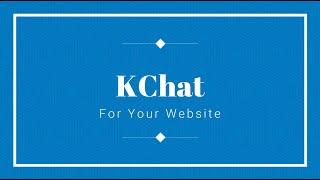 KChat For Customer Support