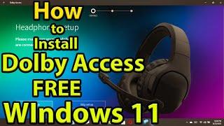 How to install Dolby Access for FREE on Windows 11