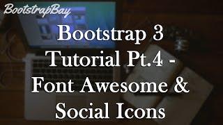 Bootstrap 3 Tutorial Pt.4 - Font Awesome & Social Icons