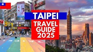 Taipei Travel Guide 4k - Best Places to Visit in Taipei Taiwan in 2025