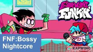 FNF - Bossy (Nightcore) - Friday Night Funkin'