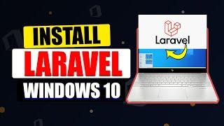 how to install Laravel On windows 10 In Easy Steps