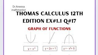 Thomas calculus 12th edition ex#1.1  Q#17|graph of a function