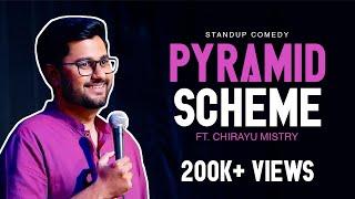 Pyramid Scheme | MISTRY SOLVED | Standup Comedy Special | Chirayu Mistry