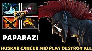 PAPARAZI [Huskar] Cancer Mid Play Destroy All 7.37 Dota 2