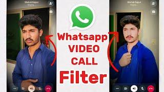 whatsapp video call face beauty kaise Karen | how to add whatsapp video call filters