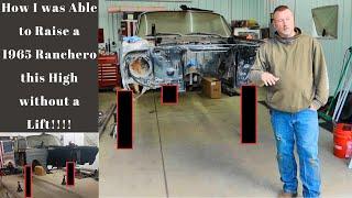 Watch to See How I was able to Raise this 1965 Ford Ranchero Shoulder High without a Car Lift!