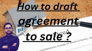 How to draft agreement to sale ?