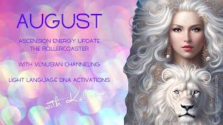 AUGUST Channeling & Light Language