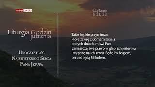 Liturgia Godzin | Jutrznia | Uroczystość Najświętszego Serca Pana Jezusa