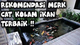 rekomendasi cat kolam terbaik !! || #catkolamkoi #catkolamikan