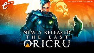 Exploring The Last Oricru | Newly Released