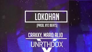 Crakky, Marq Aljo - Lokohan (Prod. XYZ Beats)