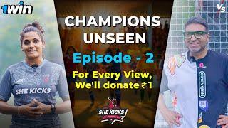 Aditi Chauhan's SheKicks: Changing Indian Girls' Football | Champions Unseen Ep 2 | Vivek sethia